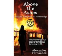 Above the Ashes: 1