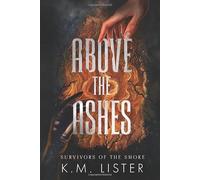Above the Ashes