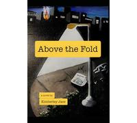 Above the Fold: A Novel