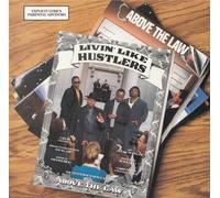 Above the Law - Livin' Like Hustlers