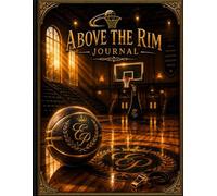 Above The Rim Journal
