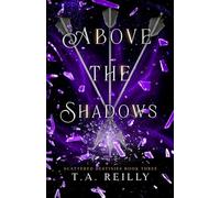 Above the Shadows