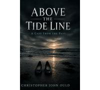 Above the Tide Line: A Case from the Past
