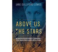 Jane Gulliford Lowes Above Us, The Stars (Tascabile)