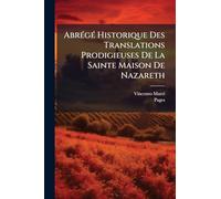 AbrÃ(c)gÃ(c) Historique Des Translations Prodigieuses De La Sainte Maison De Nazareth