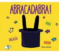 Abracadabra! Ediz. a colori