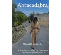 Abracadabra: Fiabe di rinascita e consapevolezza