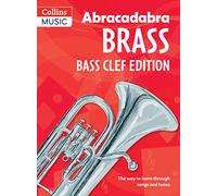 Abracadabra Tutors: Abracadabra Brass - bass clef: The way to learn through songs and tunes