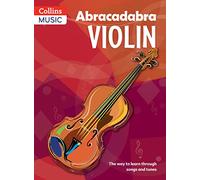 Abracadabra Violin (Pupil's book): The way to learn through songs and tunes