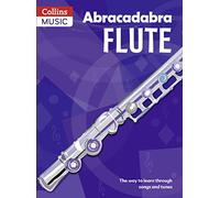 Abracadabra Woodwind Abracadabra Flute (Pupil's Book) The Way To Learn Through Songs And Tunes [T