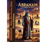 Abraham - A Journey of Faith: Bible Reads for Kids