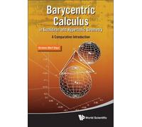 Abraham Albert Barycentric Calculus In Euclidean And Hyperbo (Copertina rigida)