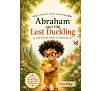 Abraham and the Lost Duckling: Easy Spanish Stories for Beginners: 1