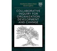 Abraham B. Shani D Collaborative Inquiry for Organization Developmen (Tascabile)