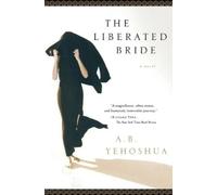 Abraham B Yehoshua Liberated Bride (Tascabile)