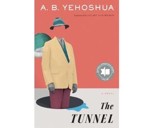 Abraham B Yehoshua The Tunnel (Tascabile)