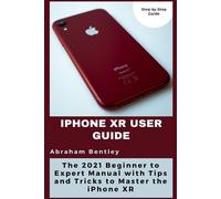 Abraham Bentley iPhone XR User Guide (Tascabile)