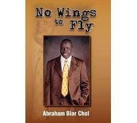Abraham Biar Chol No Wings to Fly (Copertina rigida)