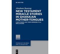 Abraham Boateng New Testament Miracle Stories in Ghanaian Mot (Copertina rigida)
