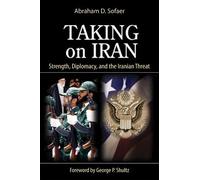 Abraham D. Sofaer Taking on Iran (Copertina rigida)