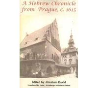 Abraham David A Hebrew Chronicle from Prague, C. 1615 (Tascabile) Judaic Studies