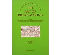 Abraham Edlin A Treatise on the Art of Bread-making (Tascabile)