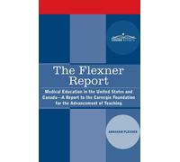 Abraham Flexner The Flexner Report (Copertina rigida)