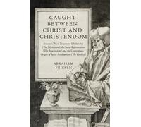 Abraham Friesen Caught between Christ and Christendom (Copertina rigida)