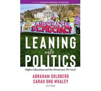 Abraham Goldberg Leaning Into Politics (Tascabile)