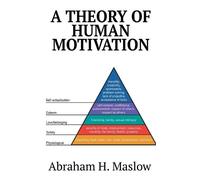 Abraham H Maslow A Theory of Human Motivation (Copertina rigida)