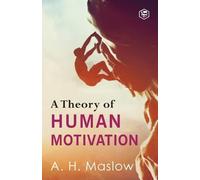 Abraham H. Maslow A Theory of Human Motivation (Tascabile)