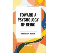 Abraham H Maslow Toward a Psychology of Being (Copertina rigida)