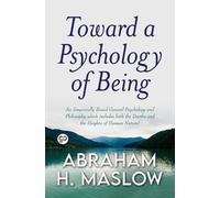 Abraham H Maslow Toward a Psychology of Being (General Press) (Tascabile)