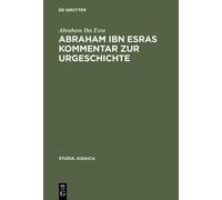 Abraham Ibn Esra Abraham Ibn Esras Kommentar Zur Urgeschichte (Copertina rigida)