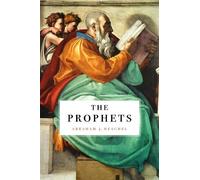 Abraham J. Heschel The Prophets (Copertina rigida)