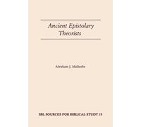 Abraham, J. Malherbe Ancient Epistolary Theorists (Tascabile)