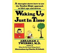 Abraham J. Twerski Waking up Just in Time (Tascabile)