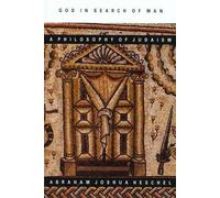 Abraham Joshua Heschel God in Search of Man: a Philosophy of Judaism (Tascabile)