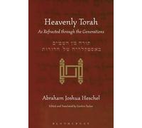 Abraham Joshua Heschel Heavenly Torah (Tascabile)