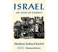 Abraham Joshua Heschel Israel: An Echo of Eternity (Tascabile)