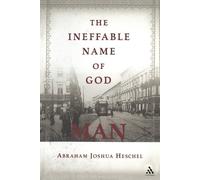 Abraham Joshua Heschel The Ineffable Name of God: Man (Tascabile)