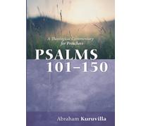 Abraham Kuruvilla Psalms 101-150 (Tascabile)