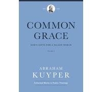 Abraham Kuyper Common Grace (Volume 3) (Copertina rigida)