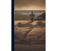Abraham Kuyper "Ons program" (Tascabile)