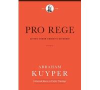 Abraham Kuyper Pro Rege (Volume 2) (Copertina rigida)