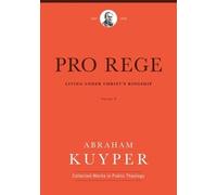 Abraham Kuyper Pro Rege (Volume 3) (Copertina rigida)