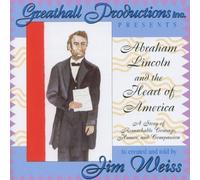Abraham Lincoln and the Heart of America by Jim Weiss (2004-11-02)