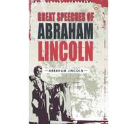 Abraham Lincoln Great Speeches of Abraham Lincoln (Tascabile)
