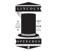 Abraham Lincoln Lincoln Speeches (Tascabile) Penguin Civic Classics