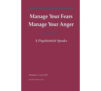 Abraham a Low Manage Your Fears, Manage Your Anger (Tascabile)